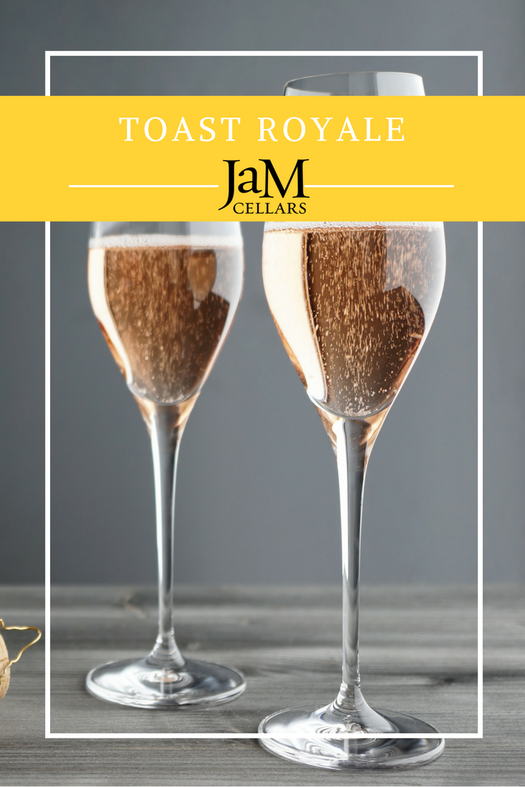 Two glasses of wine with text: Toast Royale JaM Cellars
